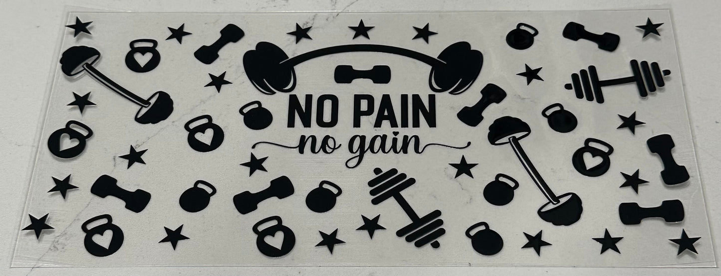 No Pain No Gain