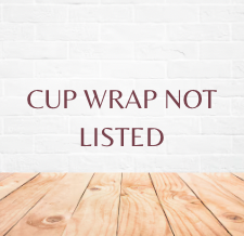 Cup Wrap Not Listed