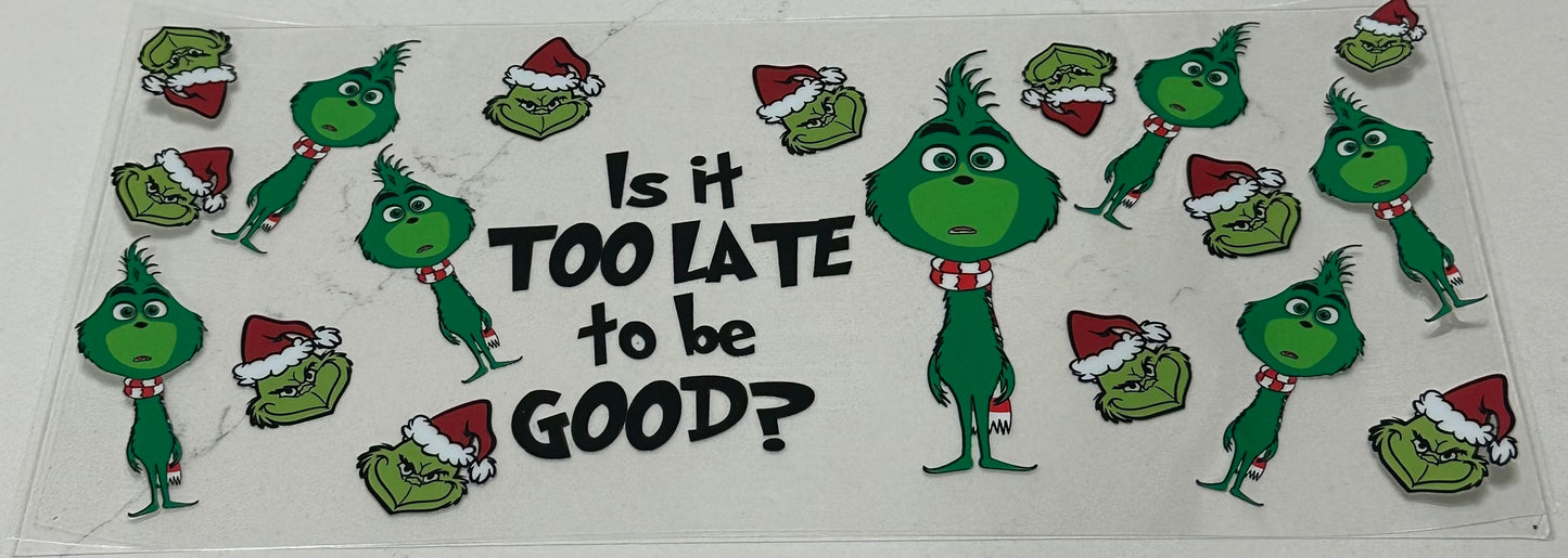 Is It Too Late To Be Good?