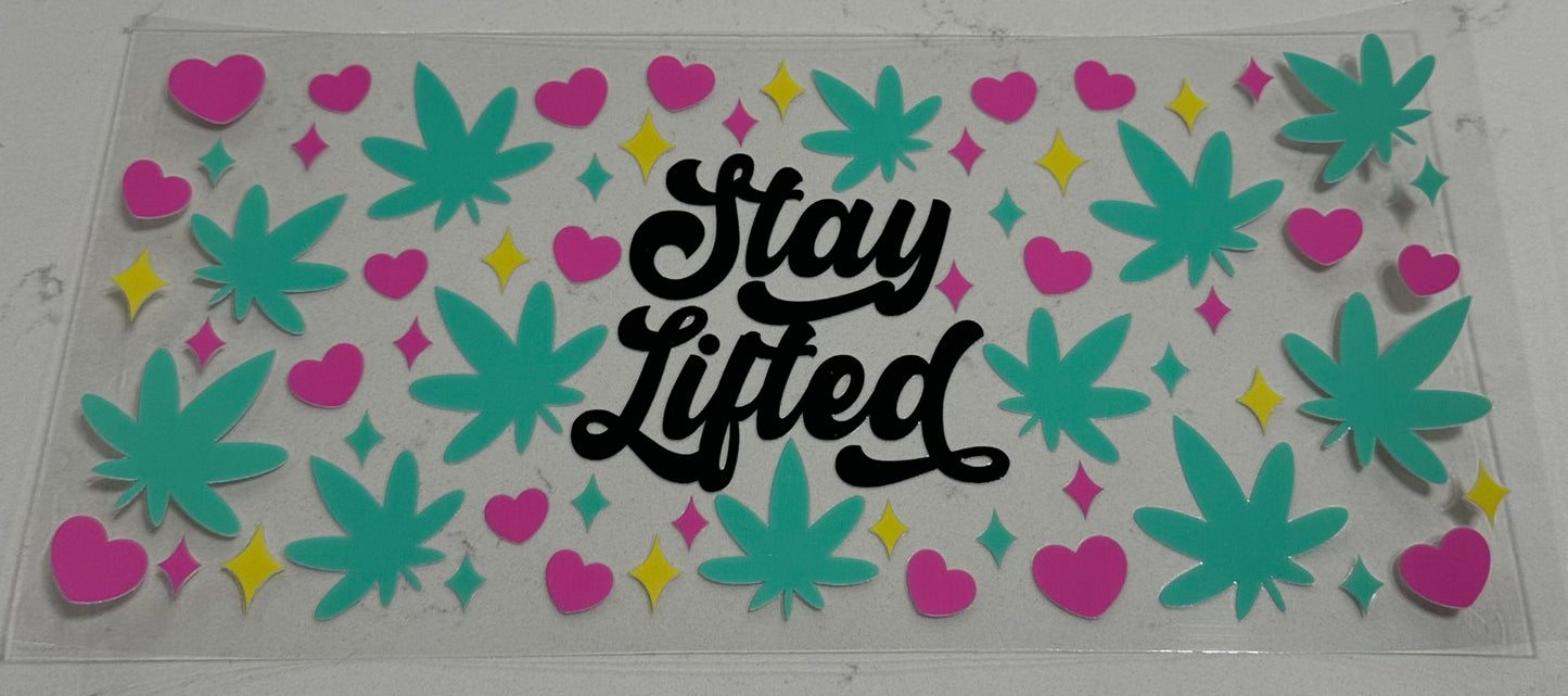 Stay Lifted