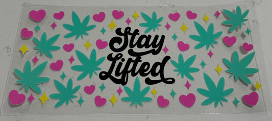 Stay Lifted