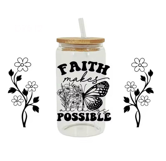 Faith Makes All Things Possible