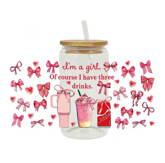 I’m A Girl, Of Course I Have Three Drinks